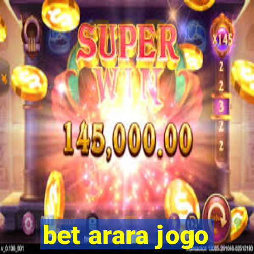 bet arara jogo